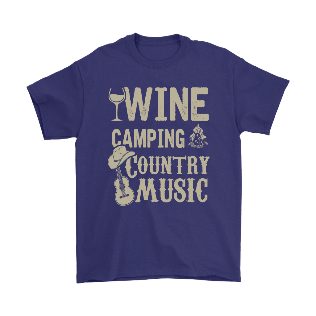 "Wine, Camping And Country Music" - Shirts and Hoodies