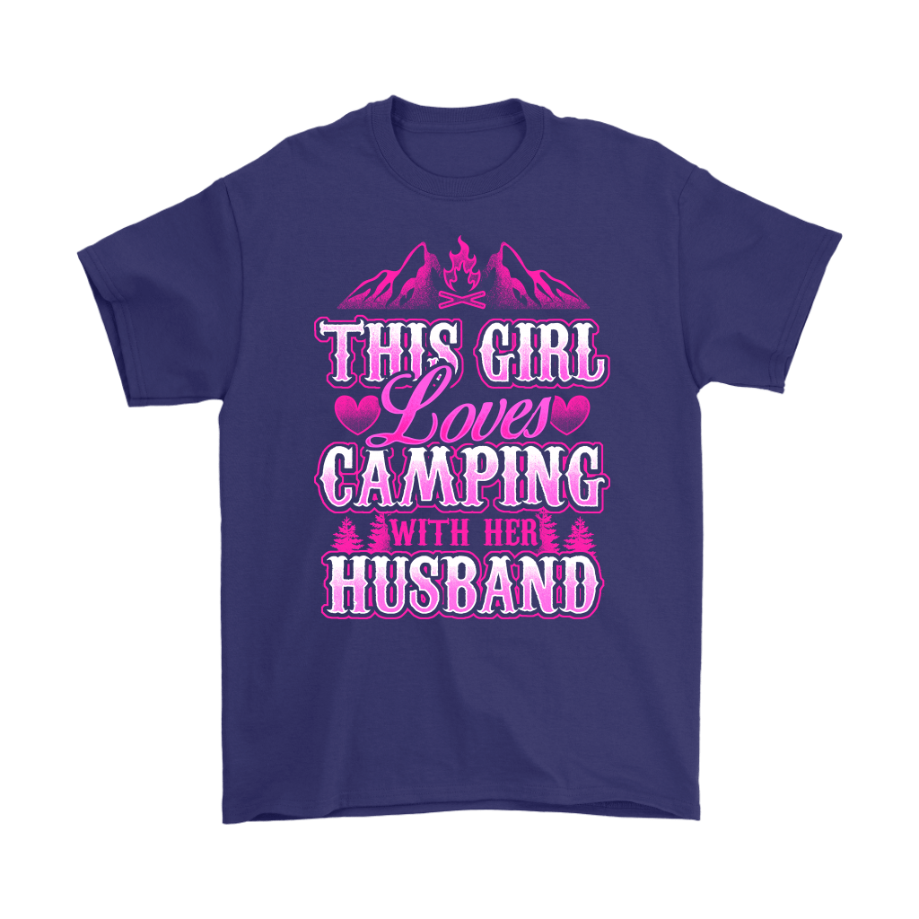 "This Girl Loves Camping With Her Husband" - Shirts and Hoodies