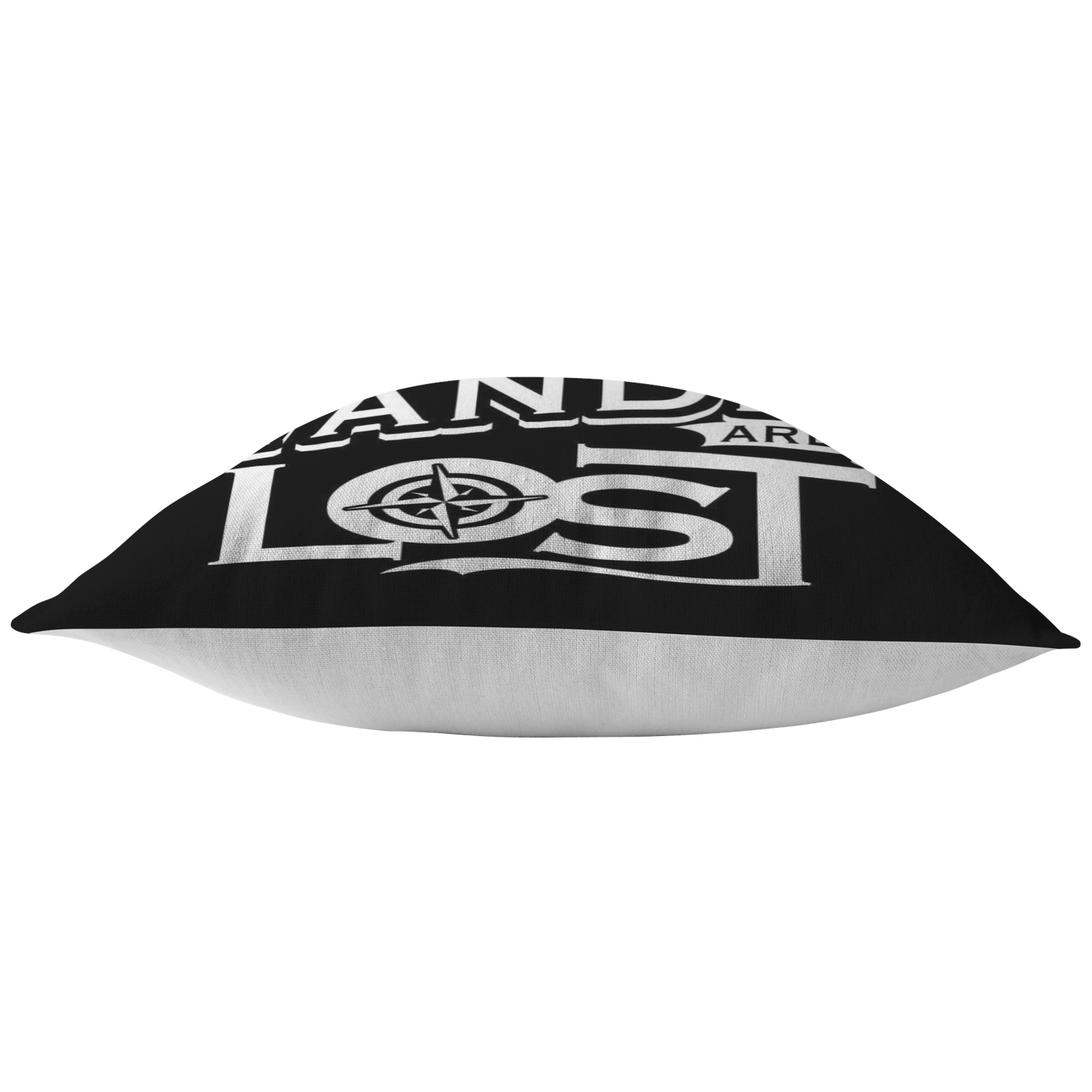 "Not All Who Wander Are Lost" - Pillow