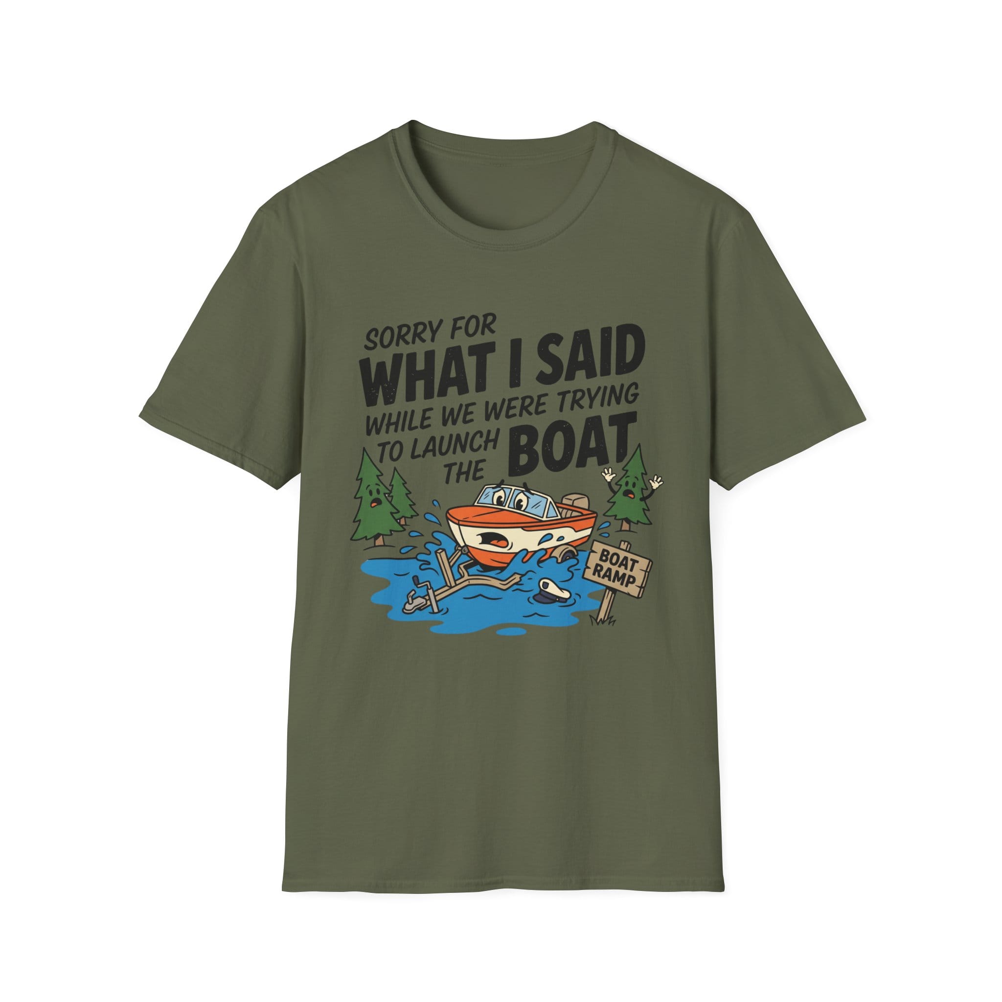 Sorry For What I Said Boat T-Shirt