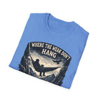 Where The Weak Don't Hang T-Shirt