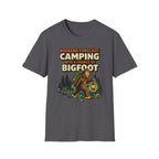 Weekend Forecast Camping With A Chance Of Bigfoot T-Shirt