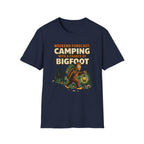 Weekend Forecast Camping With A Chance Of Bigfoot T-Shirt