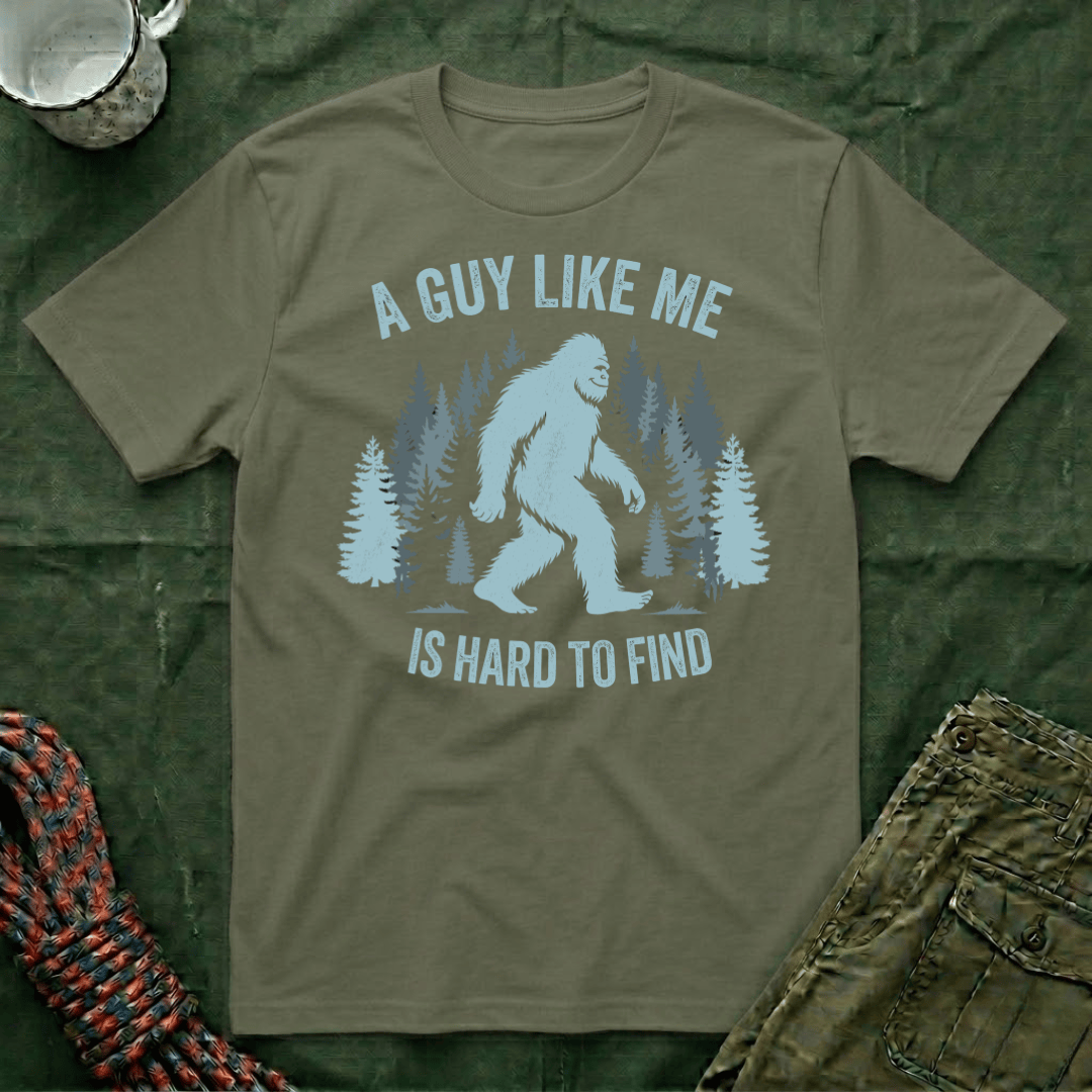 A Guy Like Me Is Hard To Find T-Shirt