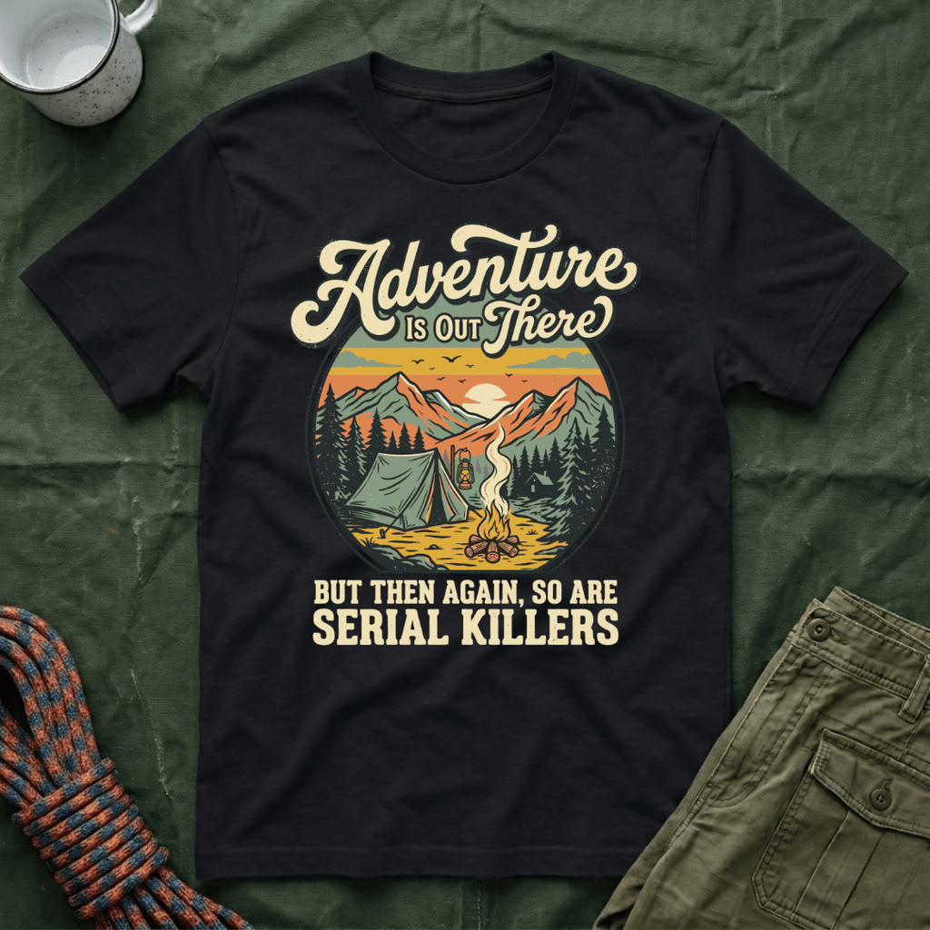 Adventure Is Out There T-Shirt