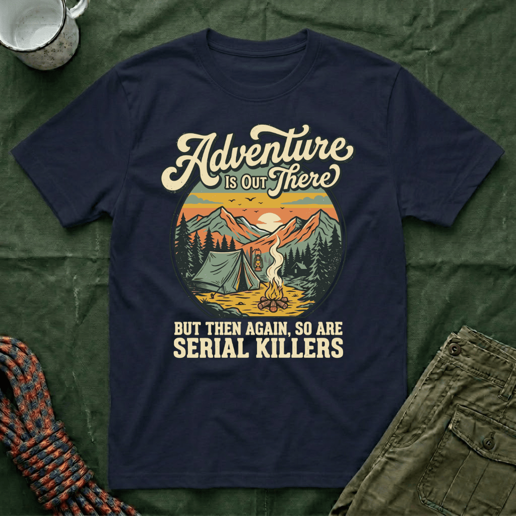 Adventure Is Out There T-Shirt