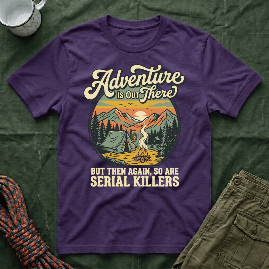 Adventure Is Out There T-Shirt