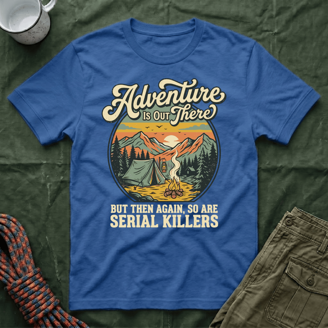 Adventure Is Out There T-Shirt