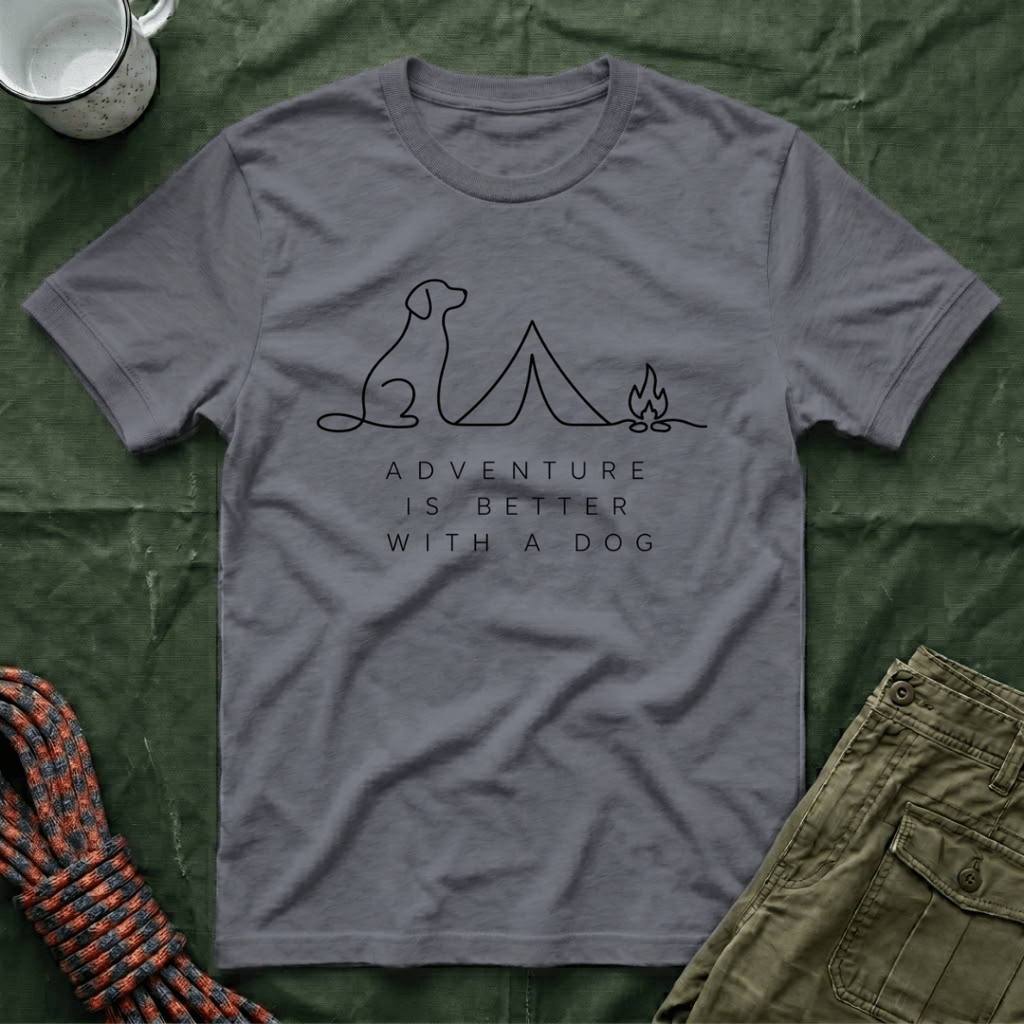 Adventure is Better With A Dog T-Shirt