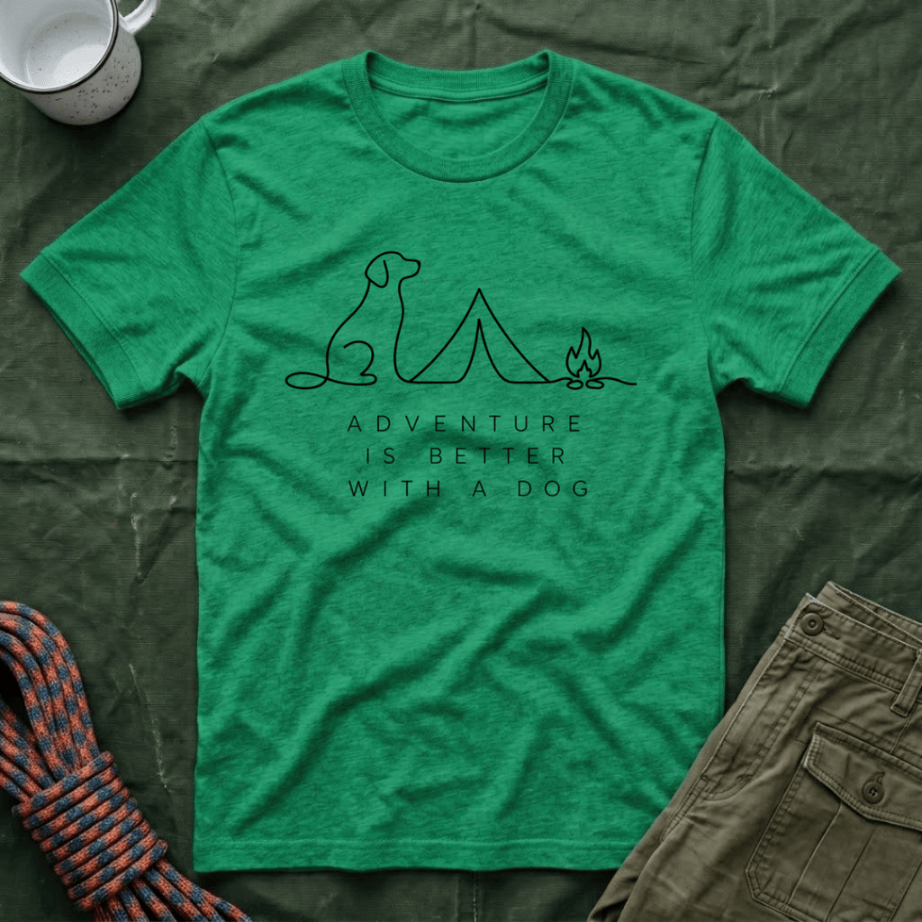 Adventure is Better With A Dog T-Shirt