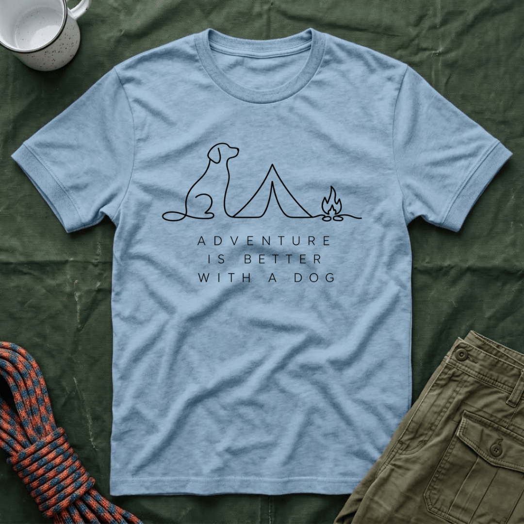Adventure is Better With A Dog T-Shirt