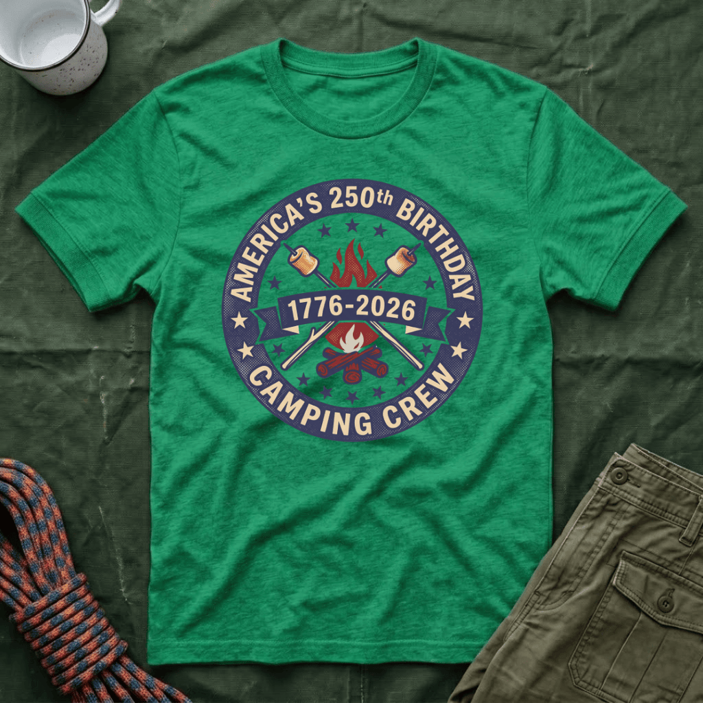 America's 250th Birthday Camping Crew T-Shirt