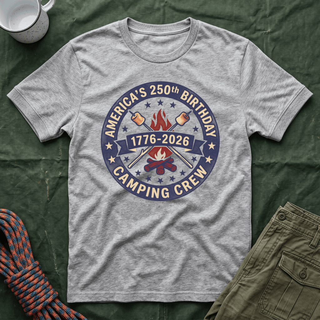 America's 250th Birthday Camping Crew T-Shirt