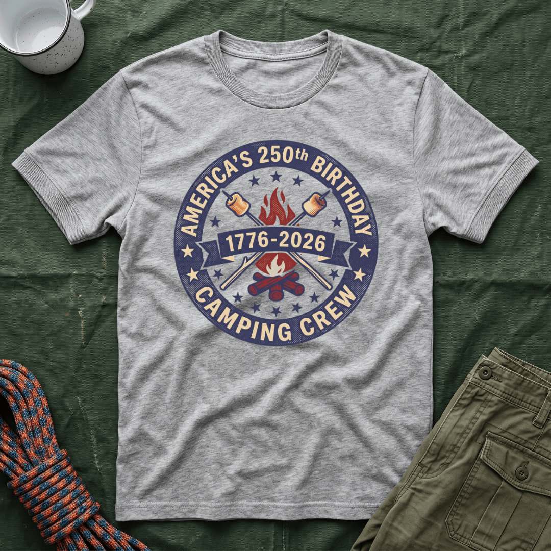 America's 250th Birthday Camping Crew T-Shirt