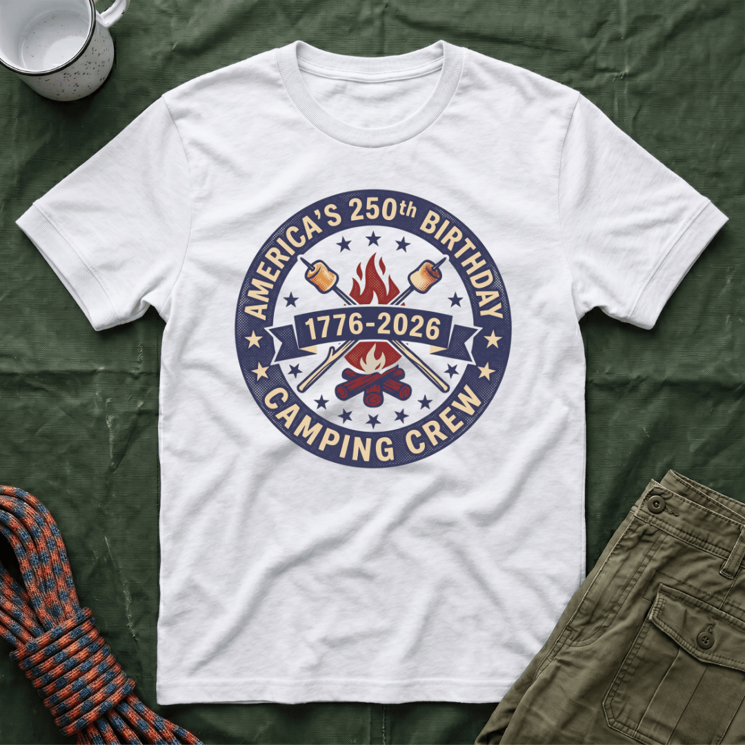 America's 250th Birthday Camping Crew T-Shirt