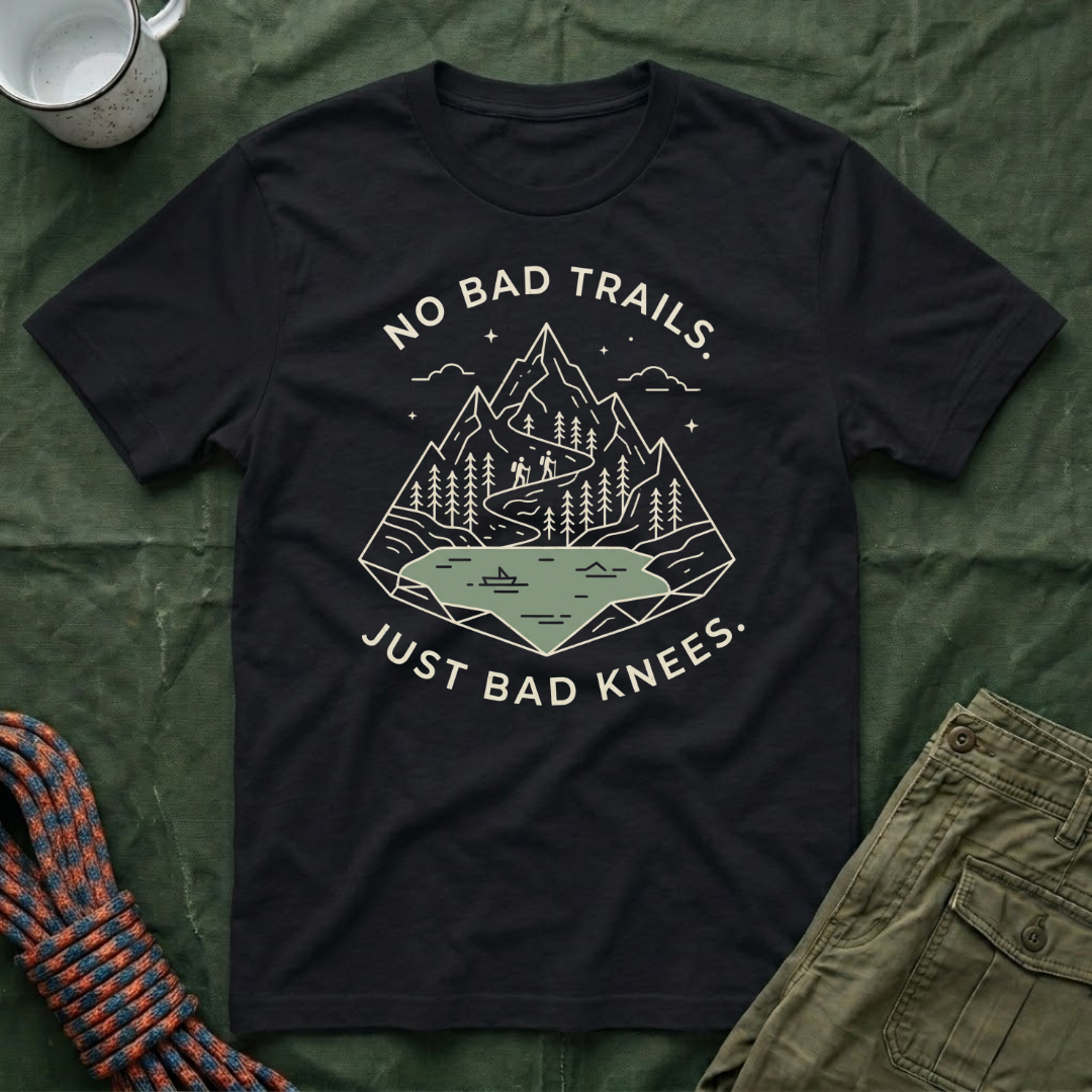 No Bad Trails, Just Bad Knees T-Shirt
