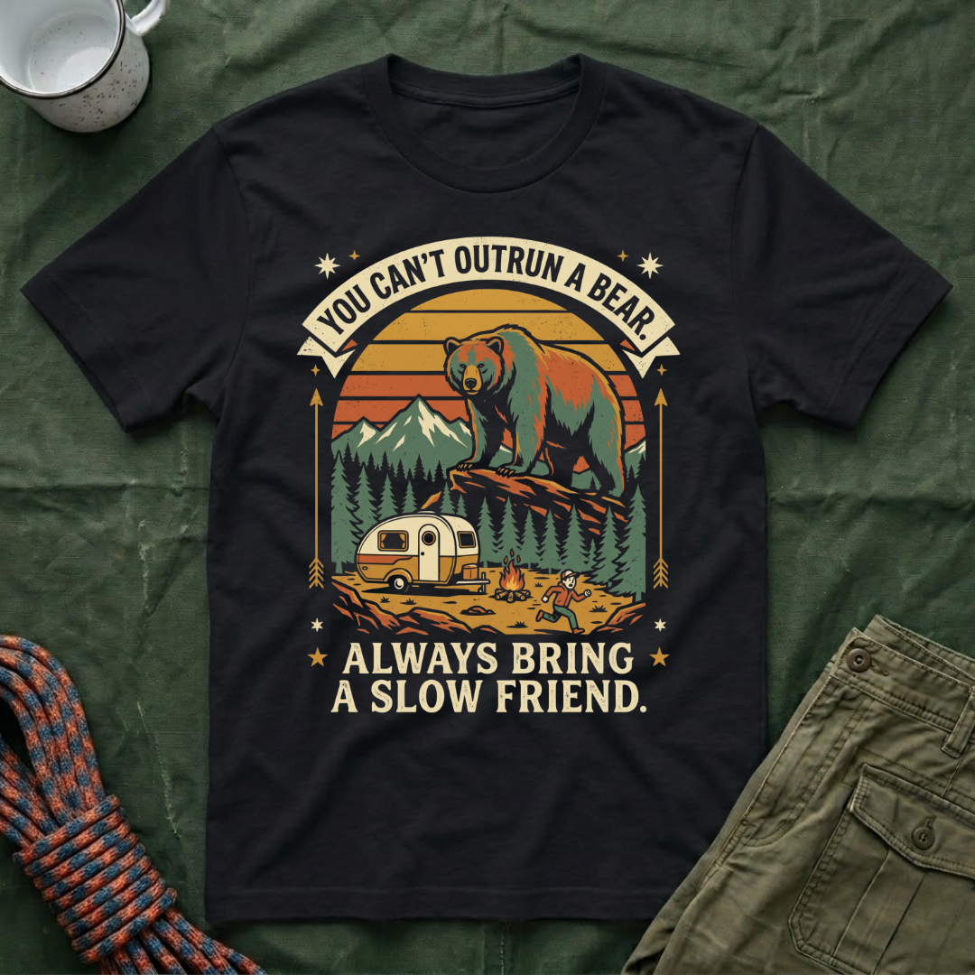 Funny You Can't Outrun A Bear T-Shirt