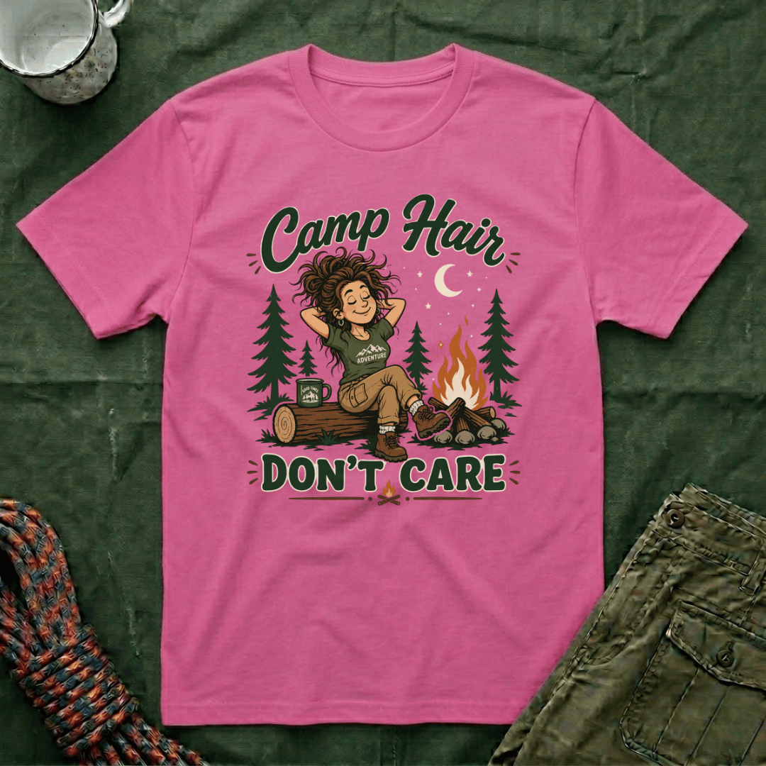 Camp Hair Don't Care T-Shirt