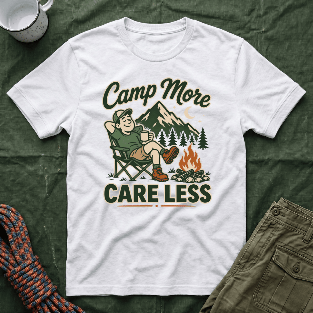Camp More Care Less Man T-Shirt