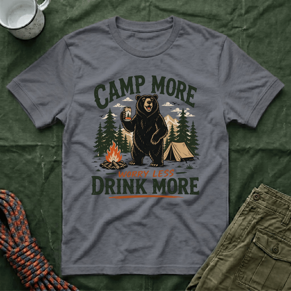 Camp More Worry Less Drink More T-Shirt