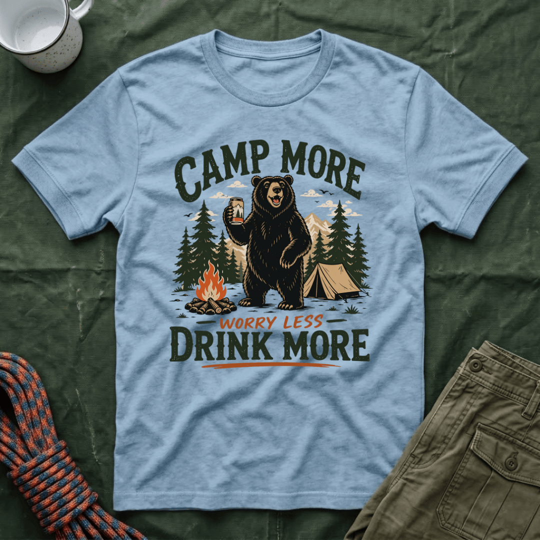 Camp More Worry Less Drink More T-Shirt