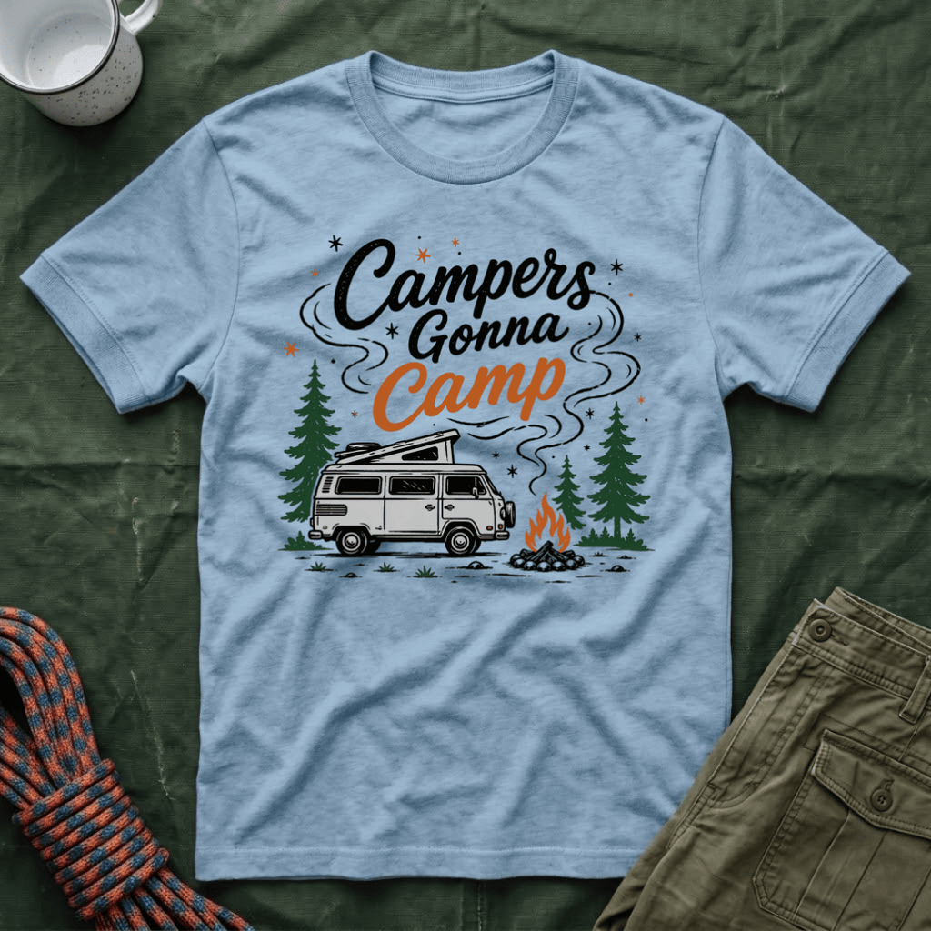 Campers Gonna Camp T-Shirt