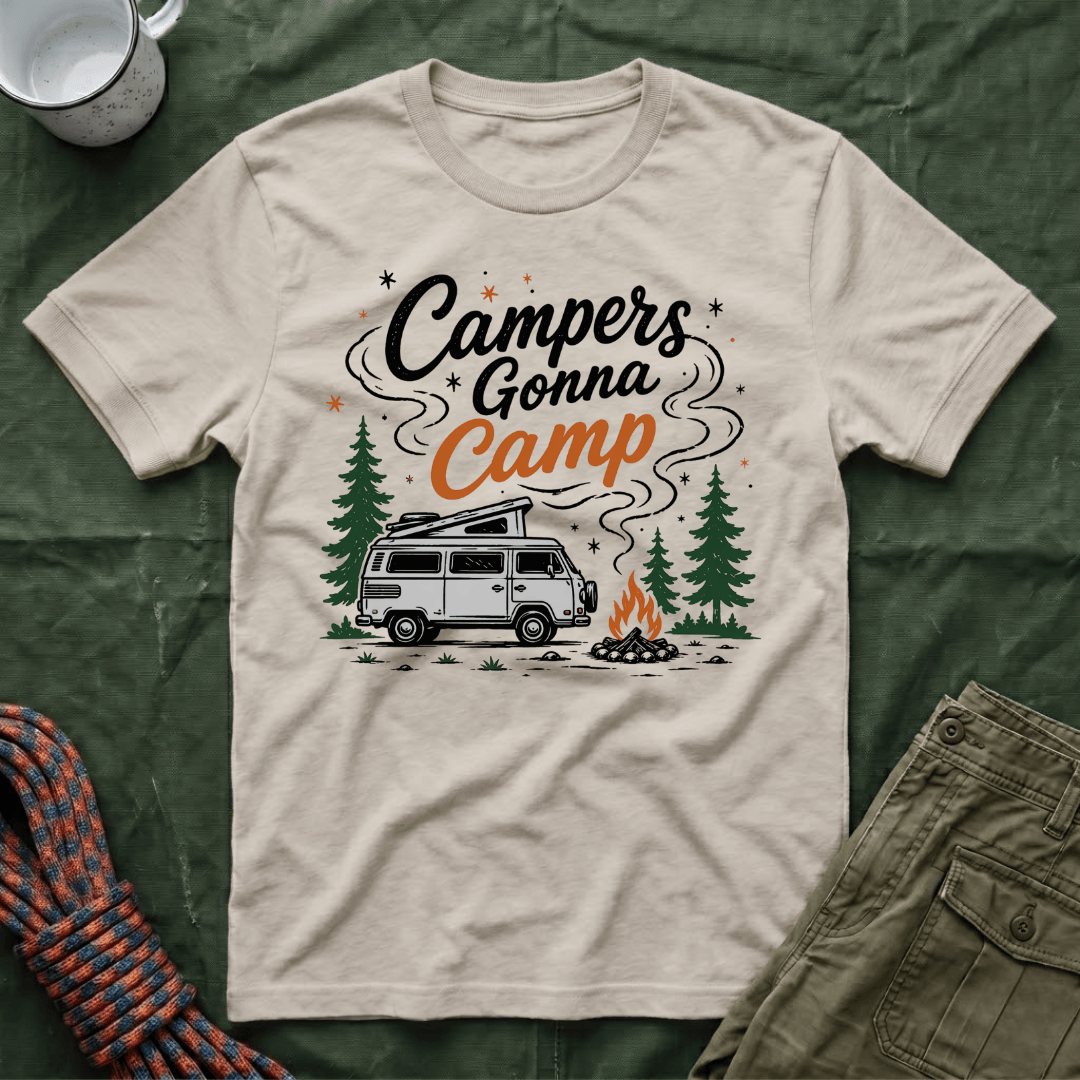 Campers Gonna Camp T-Shirt