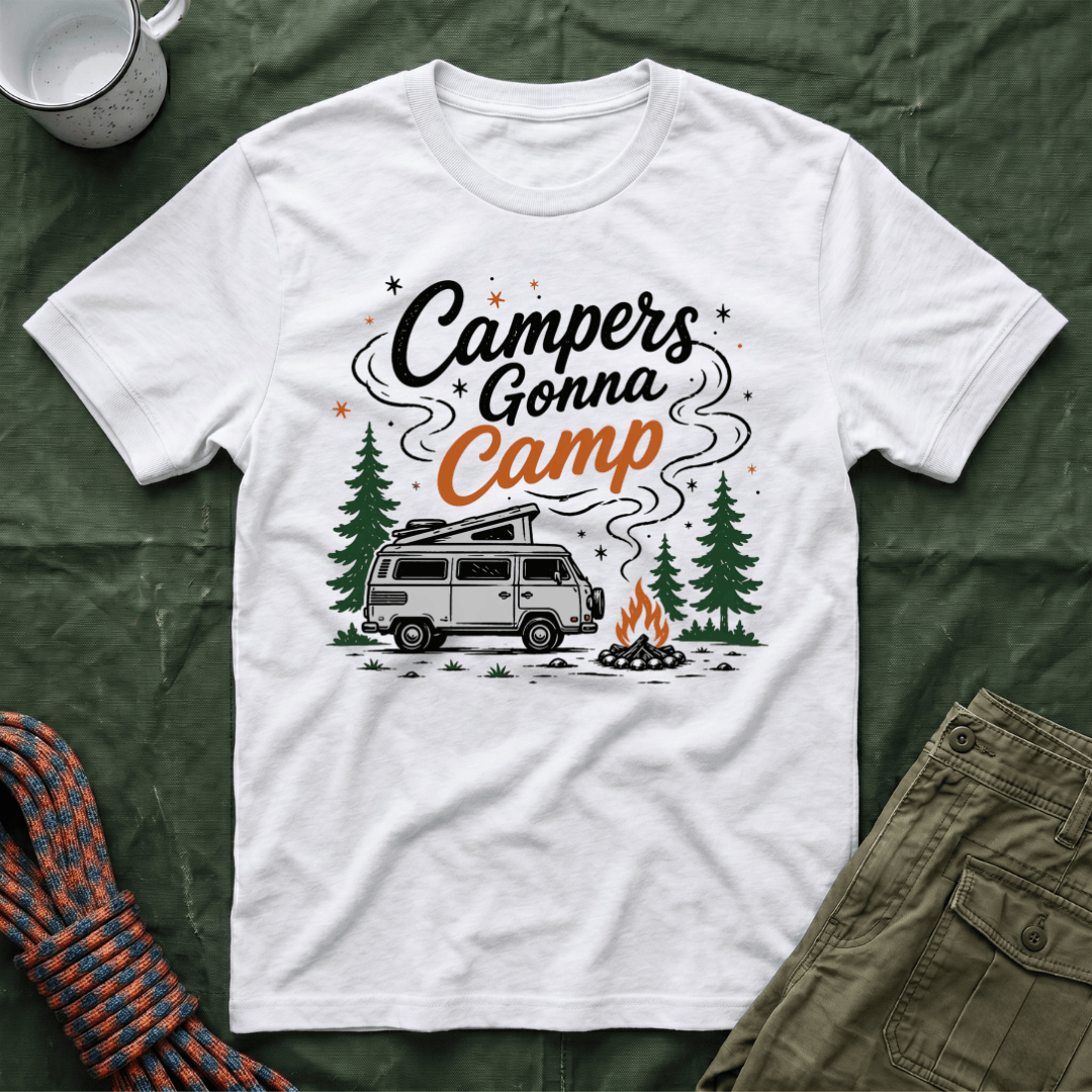 Campers Gonna Camp T-Shirt