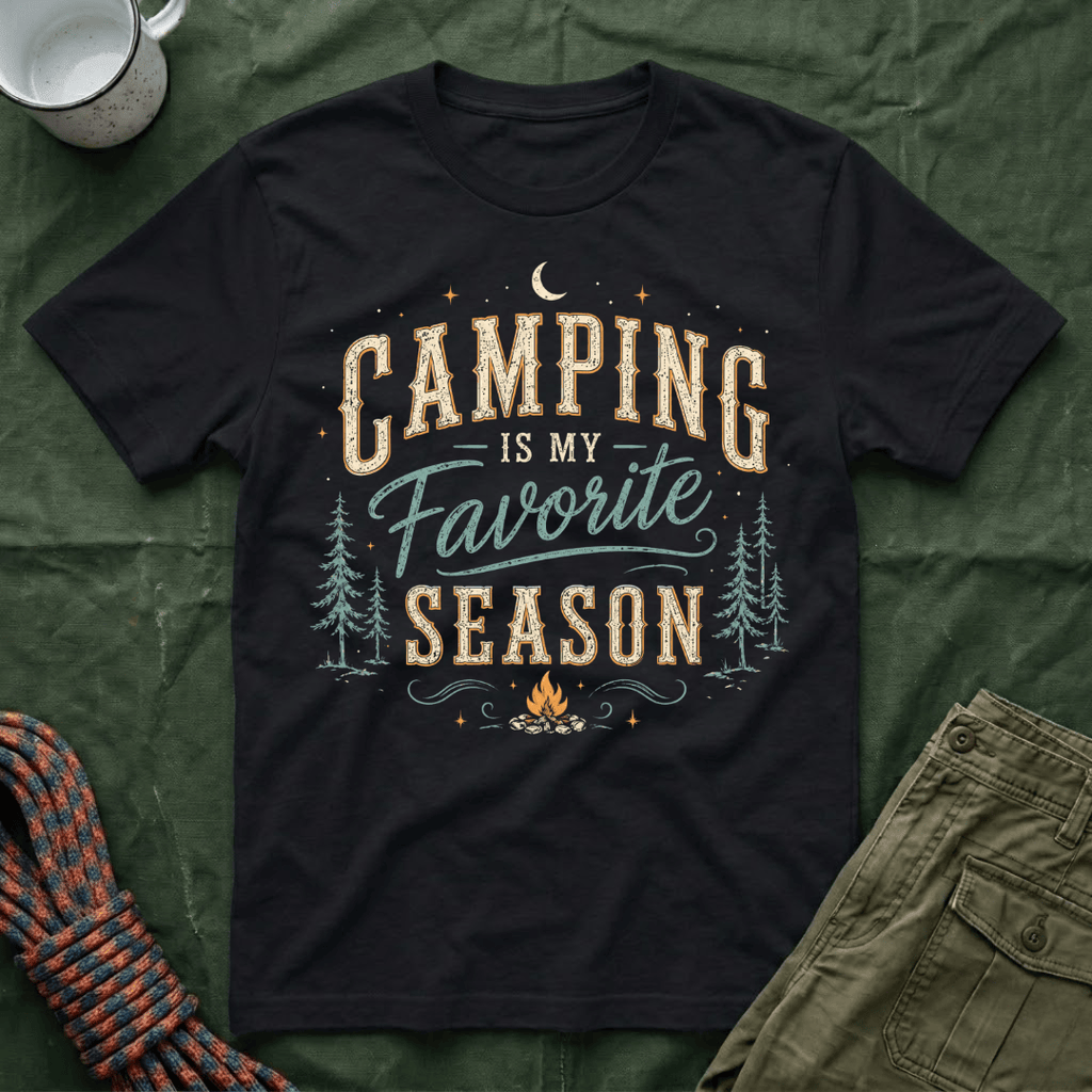 Camping Is My Favorite Season T-Shirt