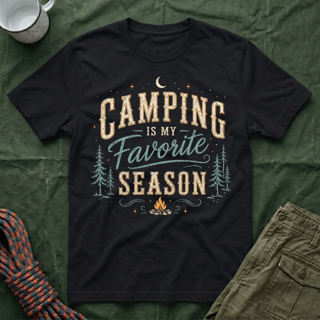Camping Is My Favorite Season T-Shirt