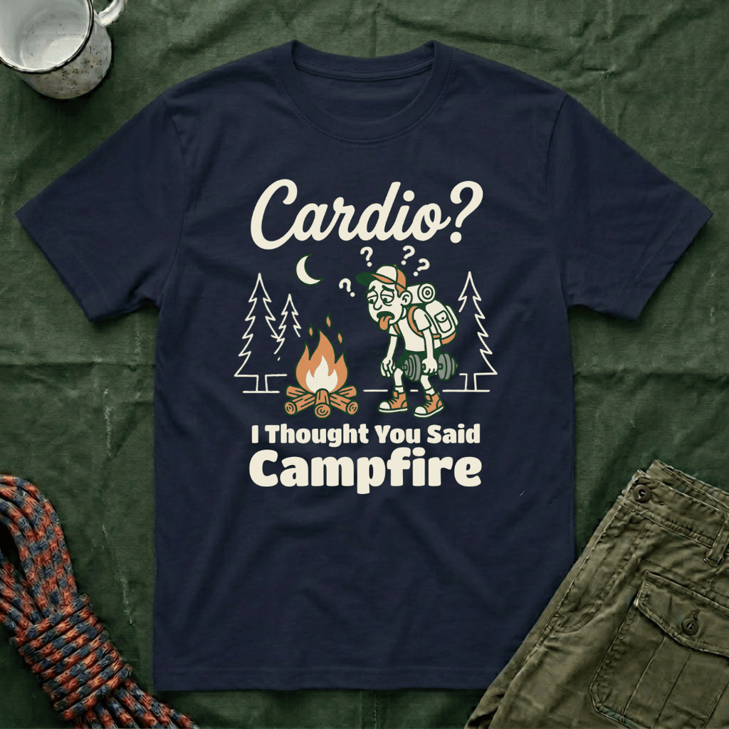 Cardio I Thought You Said Campfire T-Shirt