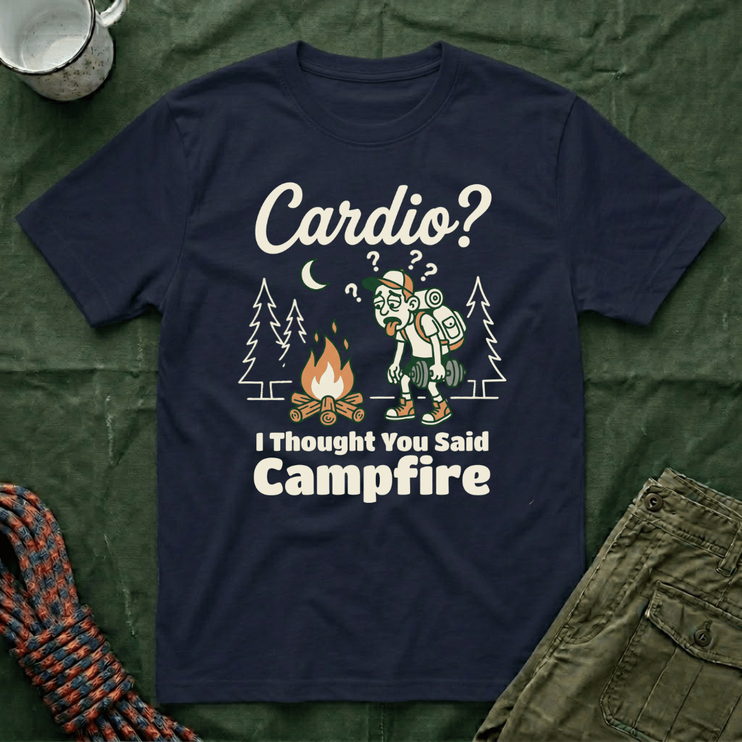 Cardio I Thought You Said Campfire T-Shirt