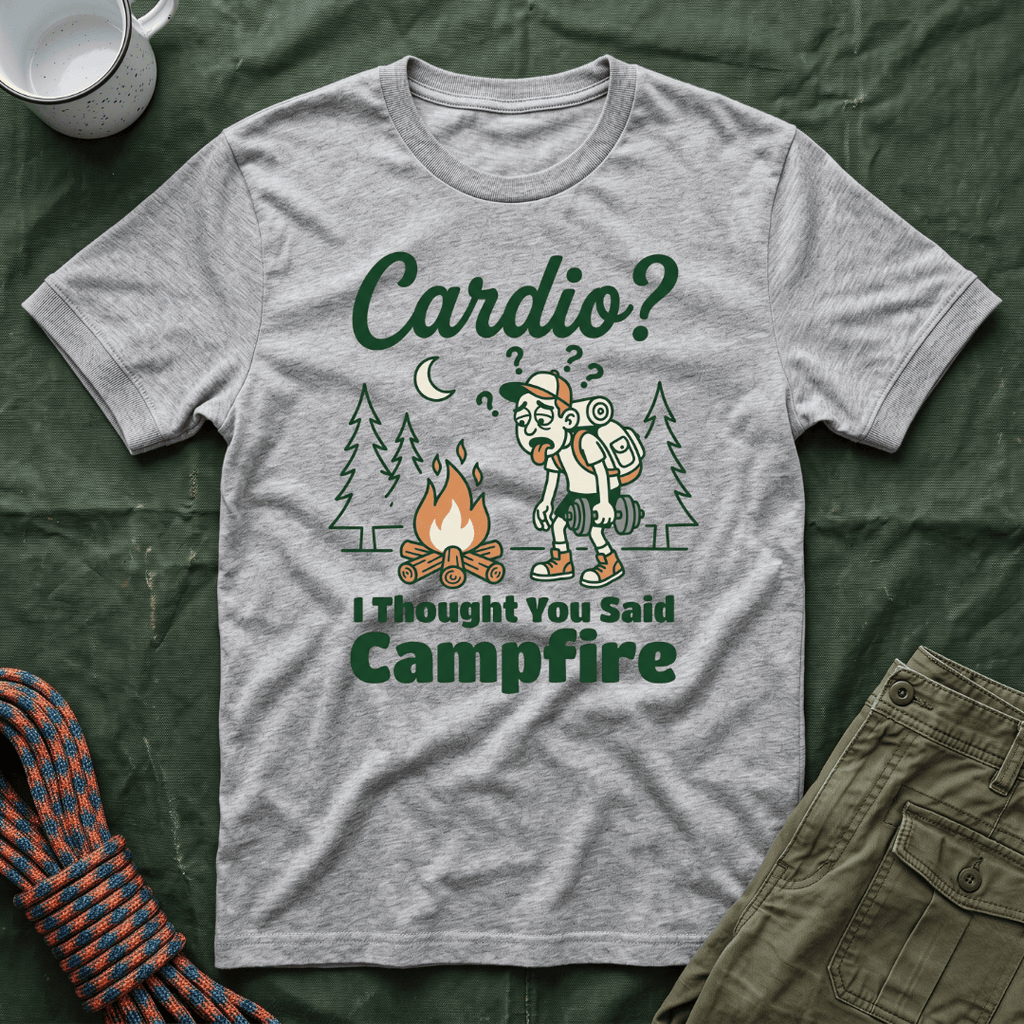 Cardio I Thought You Said Campfire T-Shirt