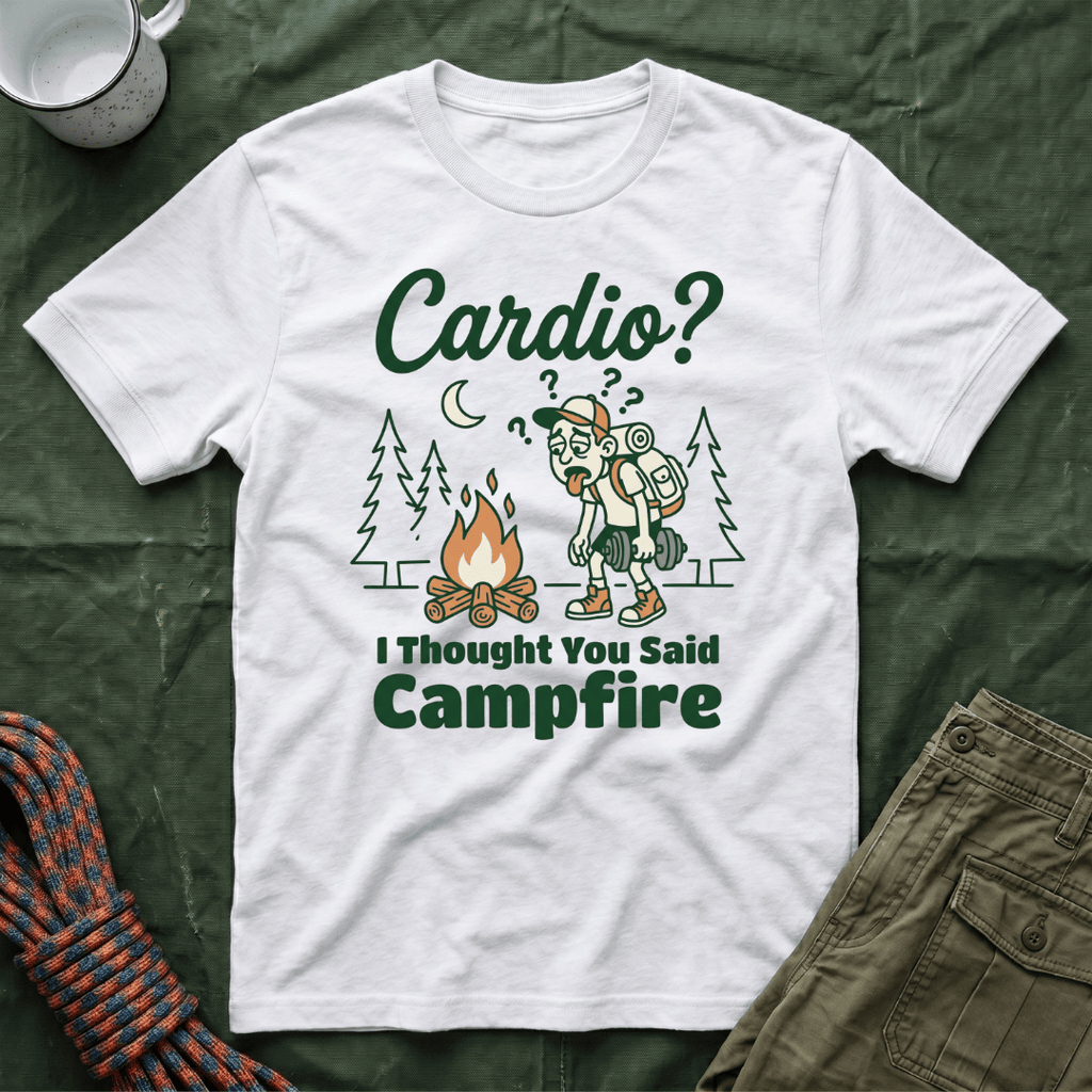 Cardio I Thought You Said Campfire T-Shirt