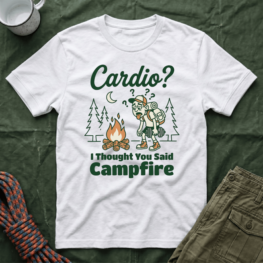 Cardio I Thought You Said Campfire T-Shirt