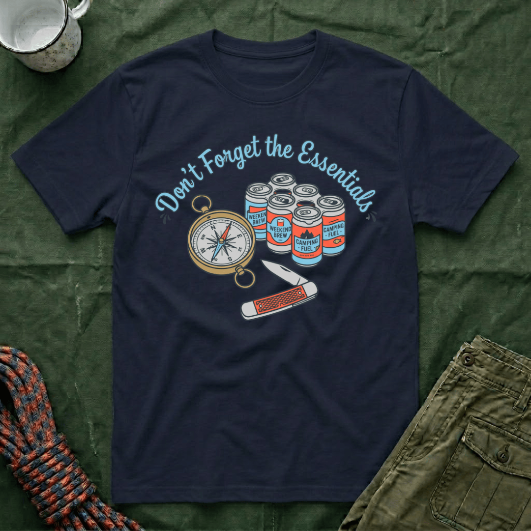 Don't Forget The Essentials T-Shirt