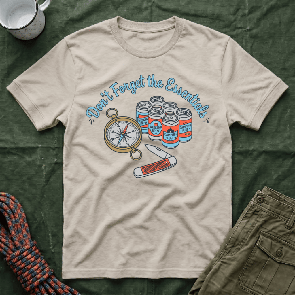 Don't Forget The Essentials T-Shirt