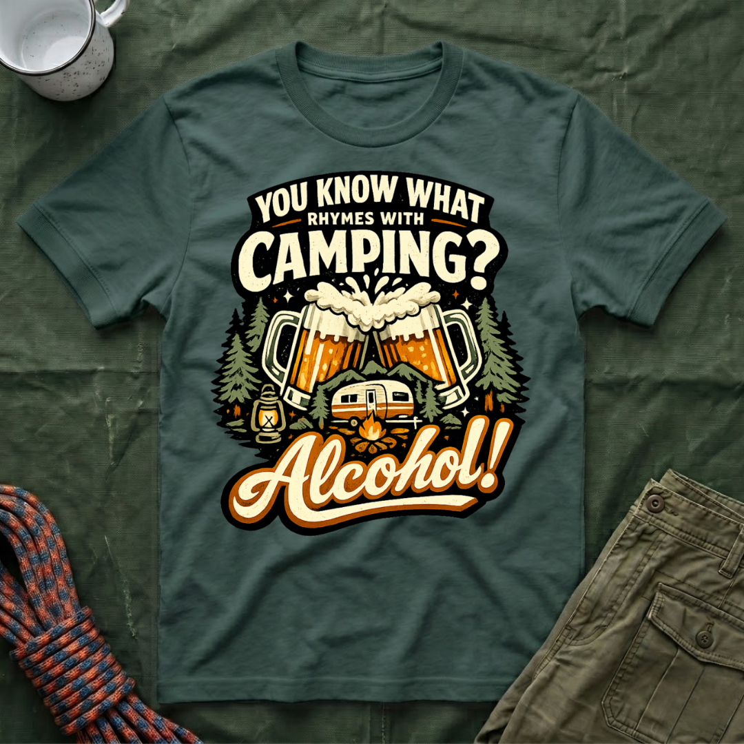 Funny You Know What Rhymes With Camping T-Shirt