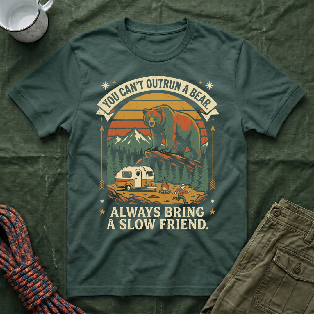 Funny You Can't Outrun A Bear T-Shirt