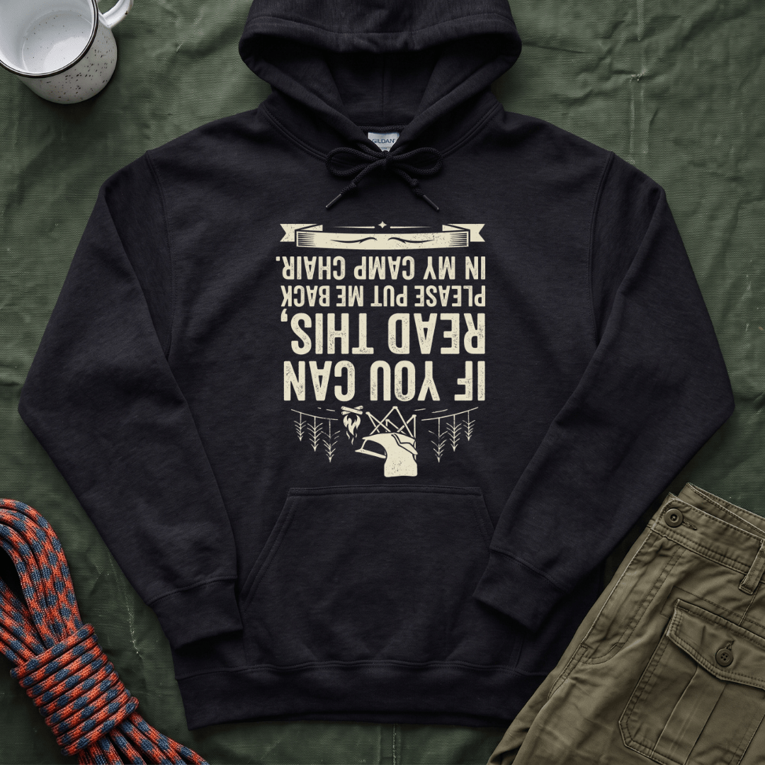 If You Can Read This Camp Chair Hoodie
