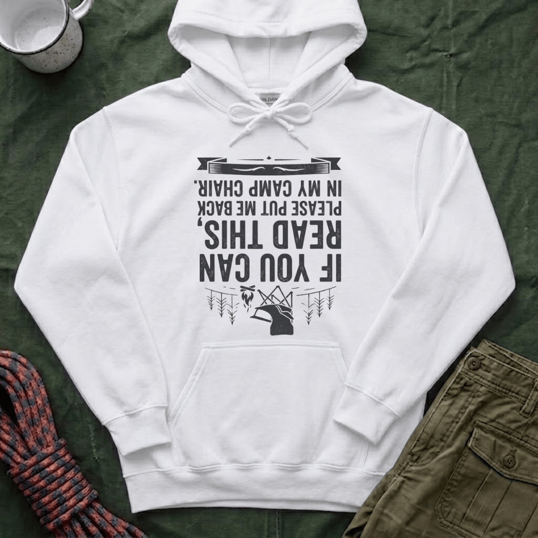 If You Can Read This Camp Chair Hoodie