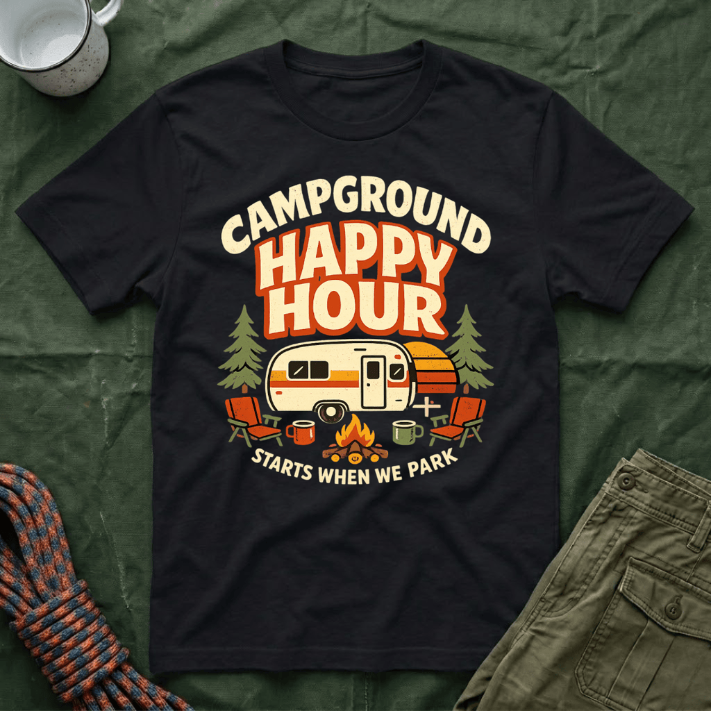 Campground Happy Hour T-Shirt