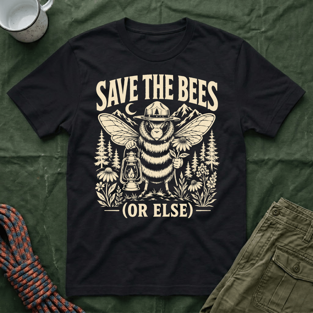 Funny Save The Bees Or Else T-Shirt