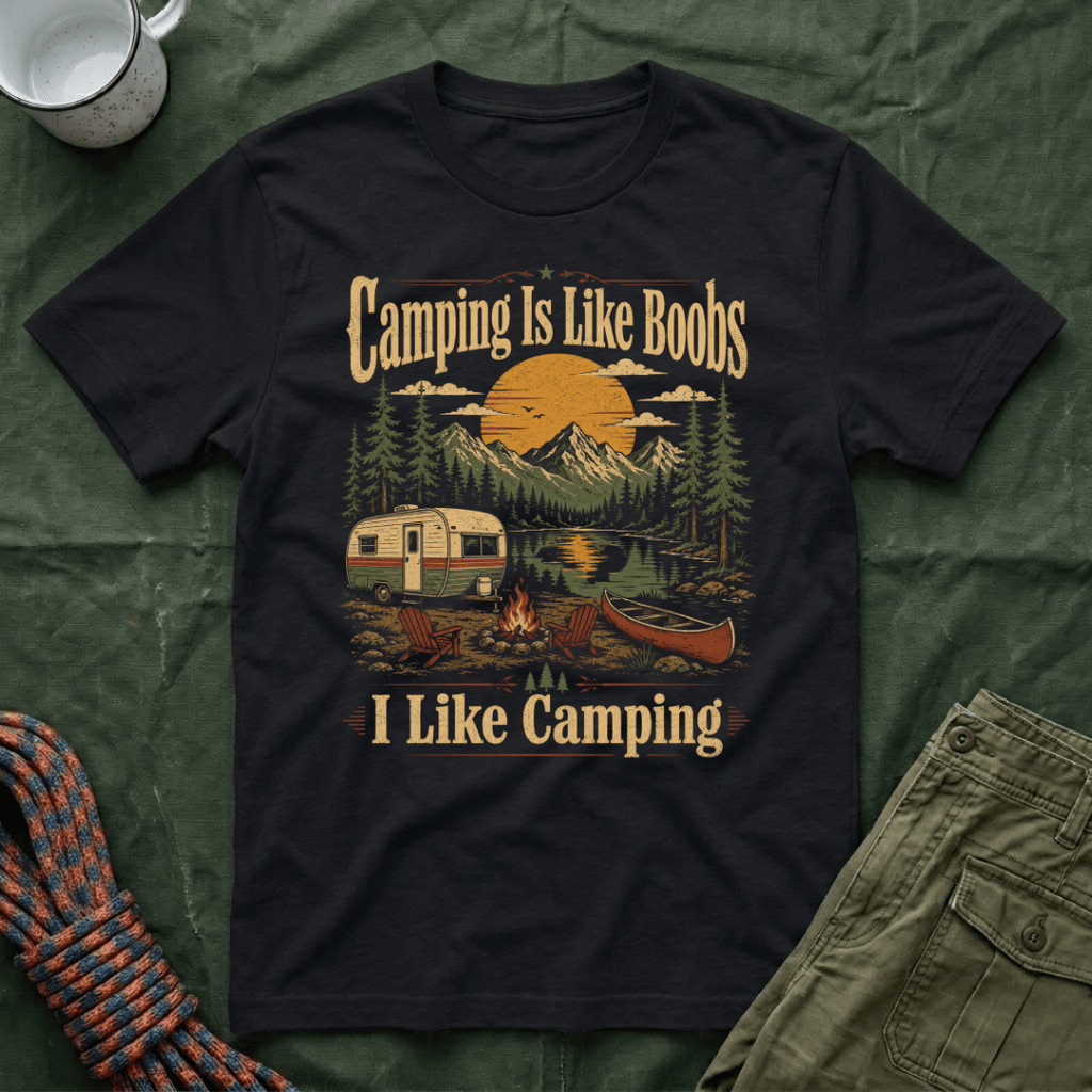 Funny Camping Is Like Boobs T-Shirt