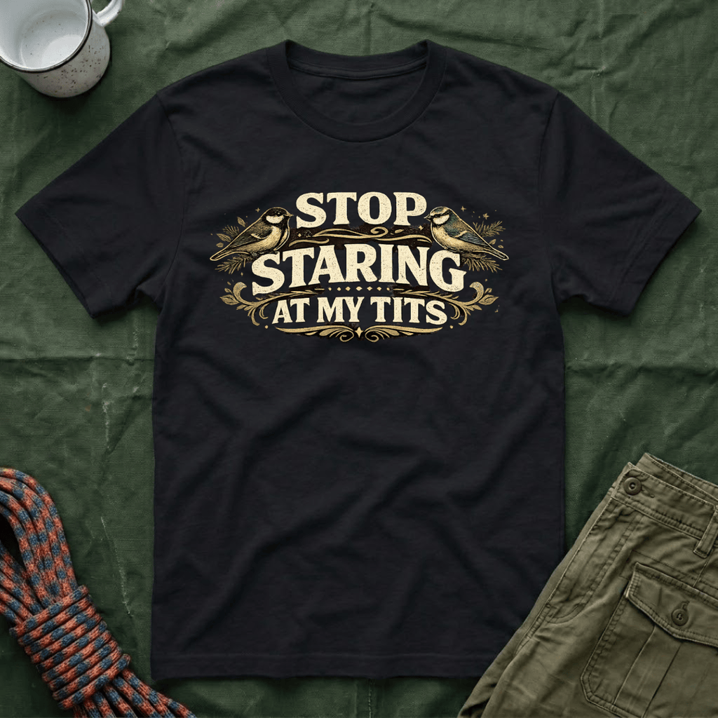 Funny Stop Staring At My Tits Classic T-Shirt