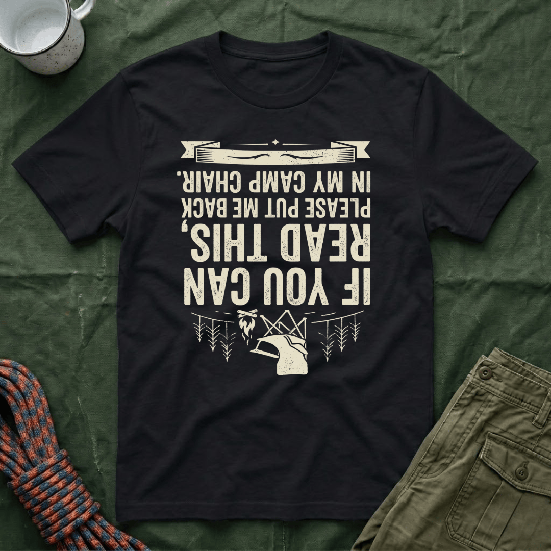 If You Can Read This Camp Chair T-Shirt