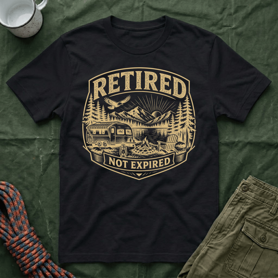 Retired Not Expired T-Shirt