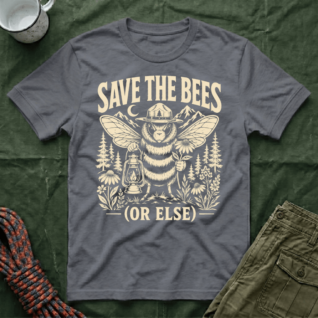 Funny Save The Bees Or Else T-Shirt