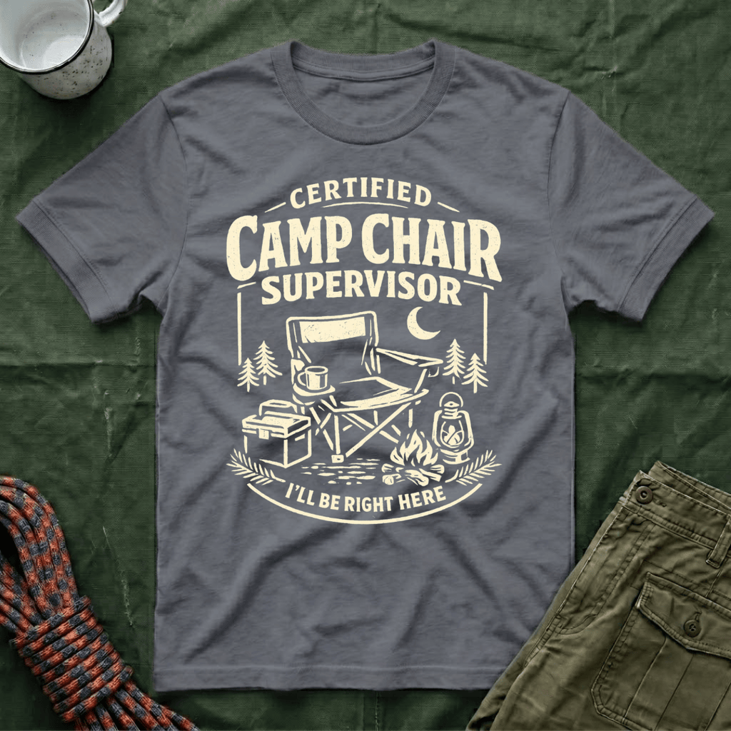 Camp Chair Supervisor T-Shirt