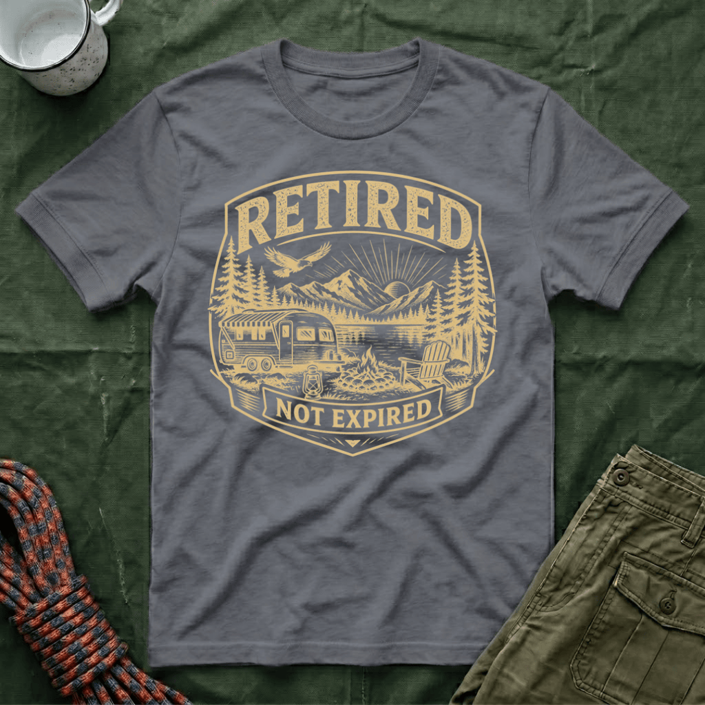 Retired Not Expired T-Shirt